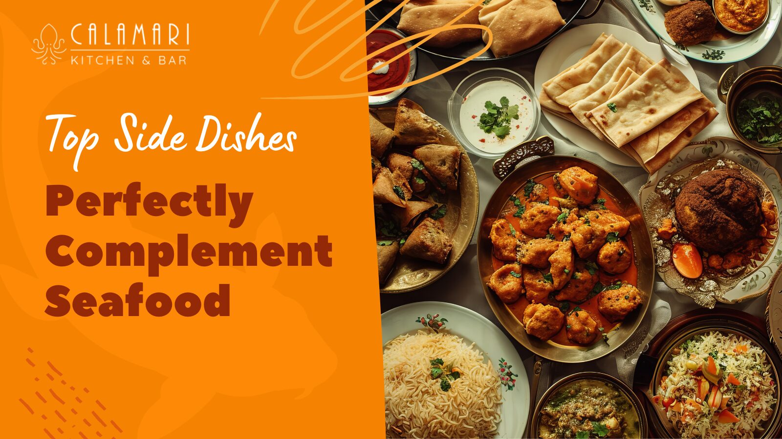 A selection of authentic Indian side dishes like Pickles and Raita, Crispy Papadams, Parathas , Seasonal Salads, naan, and Basmati Rice, perfectly complementing seafood dishes as highlighted in the blog on seafood pairings at Calamari Kitchen & Bar.